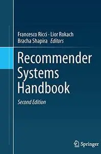 Recommender Systems Handbook, Second Edition