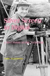 «Silver Screen to Digital» by Carlo Montanaro