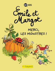 Emile et Margot - Tome 4 - Merci - Les Monstres!