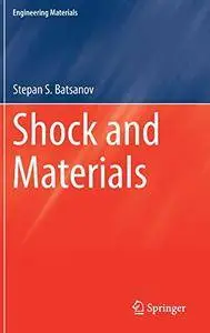 Shock and Materials (Engineering Materials)