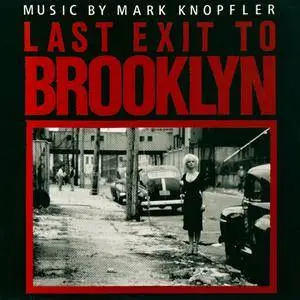 Mark Knopfler - Last Exit To Brooklyn (1989) [Vinyl Rip 16/44 & mp3-320 + DVD] Re-up