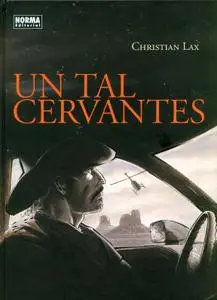 Un tal Cervantes, de Christian Lax