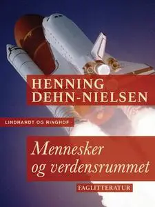 «Mennesker og verdensrummet» by Henning Dehn-Nielsen
