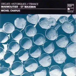 Michel Chapuis - Orgues de Marmoutier & St-Maximin (1989) {Harmonia Mundi} **[RE-UP]**