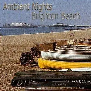 Hephaestion's Ambient Nights - Brighton Beach (2005)
