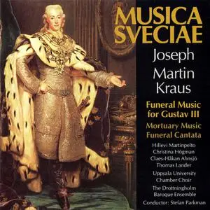 Stefan Parkman, Drottningholms Barockensemble - Joseph Martin Kraus: Funeral Music for Gustav III  (1988)