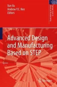 Advanced Design and Manufacturing Based on STEP (repost)