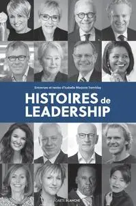 Histoires de leadership - Isabelle Marjorie Tremblay
