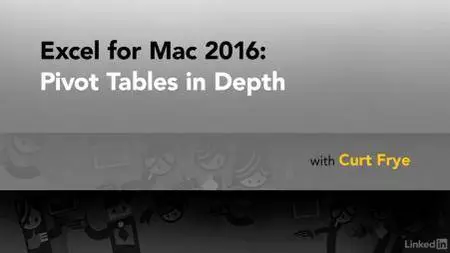 Lynda - Excel for Mac 2016: Pivot Tables in Depth