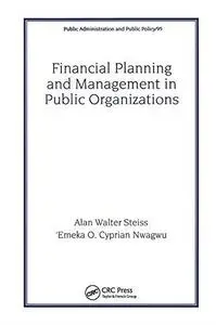 Financial Planning and Management in Public Organizations