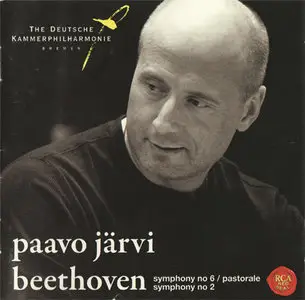 Ludwig van Beethoven - Kammerphilharmonie Bremen / Paavo Järvi - Symphony No. 6 & Symphony No. 2 (2006) [Repost]