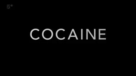 Ch5. - My Extreme Drugs Diary: Cocaine (2019)