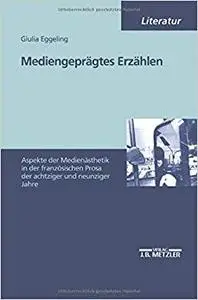 Mediengeprägtes Erzählen