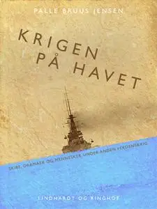 «Krigen på havet» by Palle Bruus Jensen