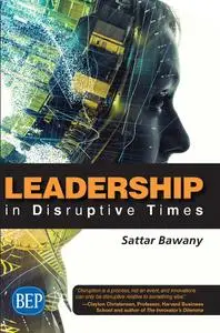 Leadership In Disruptive Times (ISSN)