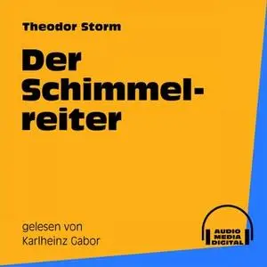 «Der Schimmelreiter» by Theodor Storm
