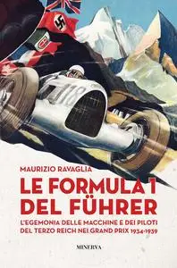 Le Formula 1 del Führer - Maurizio Ravaglia