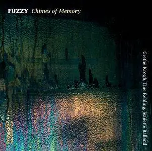 Fuzzy - Chimes of Memory (Krogh, Rehling, Balland) (2014) {Dacapo 8.226561}