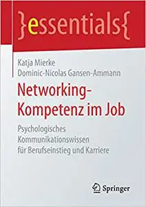 Networking-Kompetenz im Job: Psychologisches Kommunikationswissen für Berufseinstieg und Karriere (Repost)