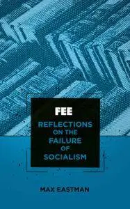 Reflections on the Failure of Socialism