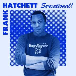Frank Hatchett - Sensational (2021) [Official Digital Download]