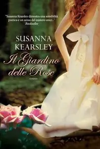 Susanna Kearsley - Il giardino delle rose