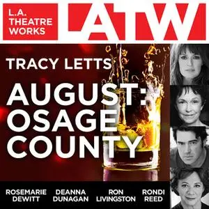 «August - Osage County» by Tracy Letts