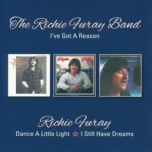 Richie Furay & The Richie Furay Band - I've Got A Reason/Dance A Little Light/I Still Have Dreams (2017)