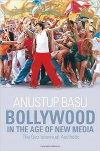 Bollywood in the Age of New Media: The Geo-televisual Aesthetic (Repost)