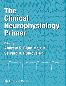 The Clinical Neurophysiology Primer (repost)