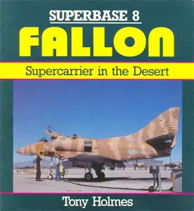 Osprey - Superbase 08 - Fallon: Supercarrier in the Desert