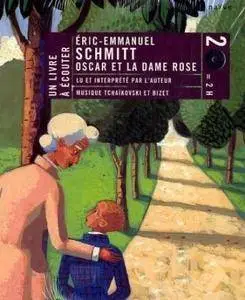 Éric-Emmanuel Schmitt, "Oscar et la dame rose"