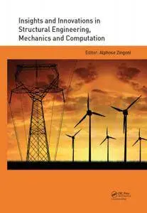 Insights and Innovations in Structural Engineering, Mechanics and Computation