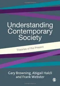 Understanding Contemporary Society: Theories of the Present (Repost)