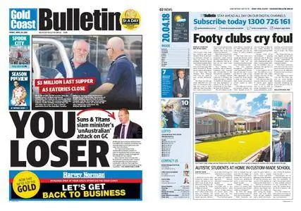 The Gold Coast Bulletin – April 20, 2018