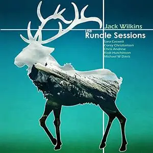 Jack Wilkins - The Rundle Sessions (2019)
