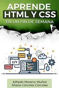 Aprende HTML y CSS en un fin de semana (Aprende en un fin de semana) (Spanish Edition)