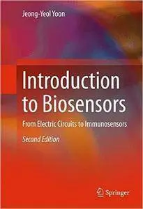 Introduction to Biosensors: From Electric Circuits to Immunosensors (2nd edition)