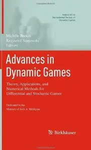 Advances in Dynamic Games: Theory, Applications, and Numerical Methods for Differential and Stochastic Games [Repost]