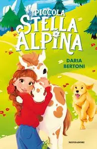 Daria Bertoni - Piccola stella alpina