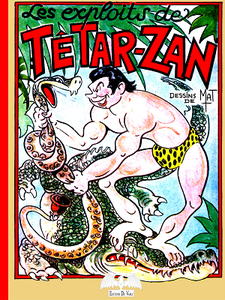 Les exploits de Tetarzan (ed 2018)