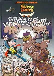 Magos del Humor #177 - Superlopez. Gran auténtico vidente curandero