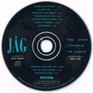 JAG - The Only World In Town (1991)