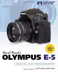 David Busch's Olympus E-5 Guide to Digital SLR Photography (repost)