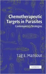 Chemotherapeutic Targets in Parasites: Contemporary Strategies by Joan MacKinnon Mansour