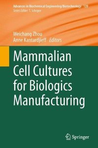 Mammalian Cell Cultures for Biologics Manufacturing (Repost)