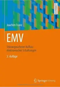 EMV: Störungssicherer Aufbau elektronischer Schaltungen (Auflage: 5) [Repost]