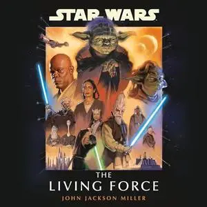 Star Wars: The Living Force [Audiobook]