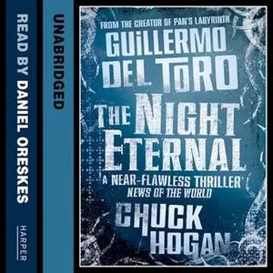 «The Night Eternal» by Guillermo del Toro,Chuck Hogan