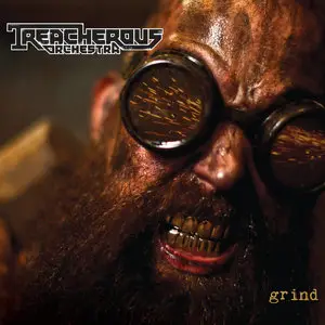 Treacherous Orchestra - Grind (2015)